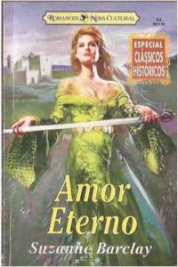 Amor Eterno Suzanne Barclay Clássicos Históricos Higino Cultural