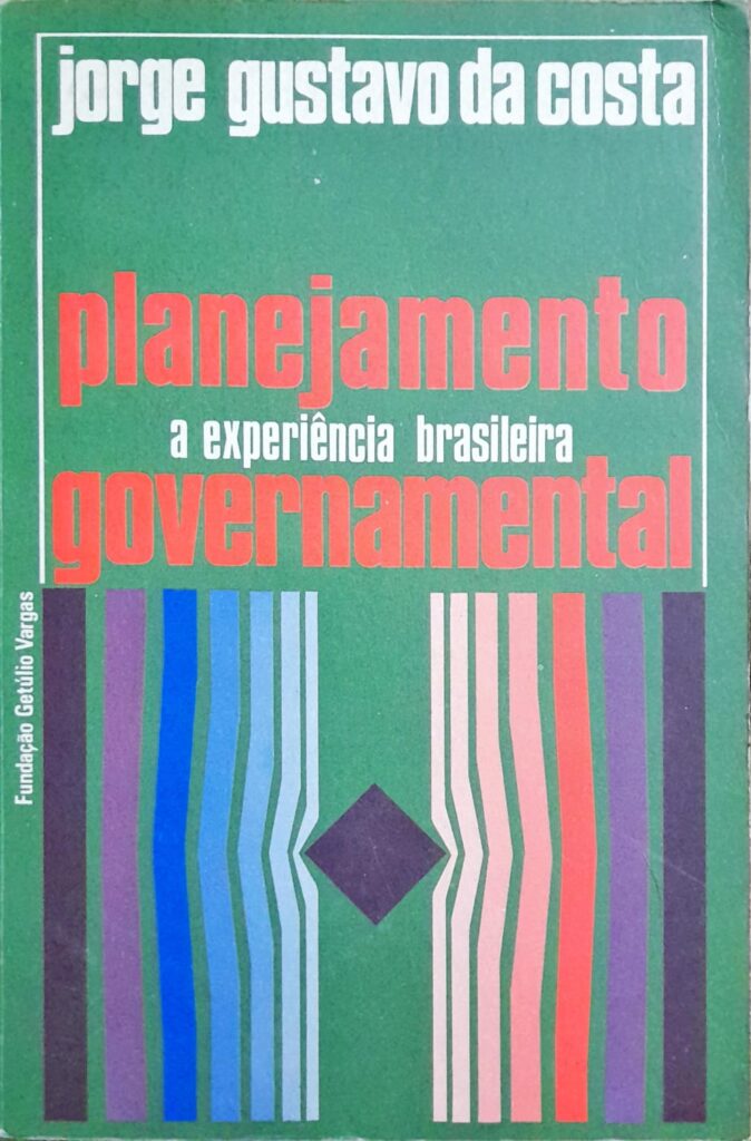 Planejamento A Experi Ncia Brasileira Governamental Higino Cultural