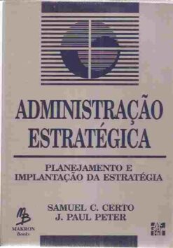 Administração Estratégica Planejamento e Implantação da Estratégia