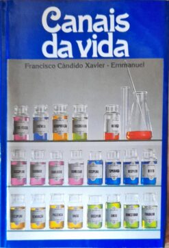 Canais da Vida - Francisco Cândido Xavier