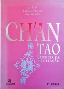 Chan Tao - Essência da Meditação  - Jou Eel Jia