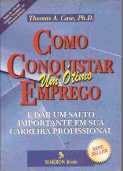 Como Conquistar um Ótimo Emprego e Dar um Salto Importante Em Sua Carr