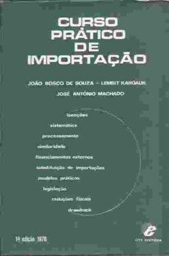 Curso Prático de Importação - João Bosco de Souza
