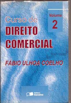 Curso de Direito Comercial - Fabio Ulhoa Coelho Vol. 2 2000