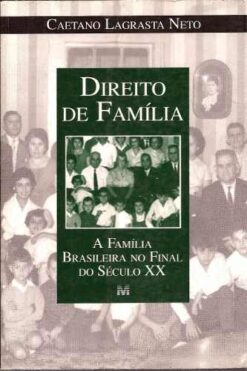 Direito de Família - Caetano Lagrasta Neto