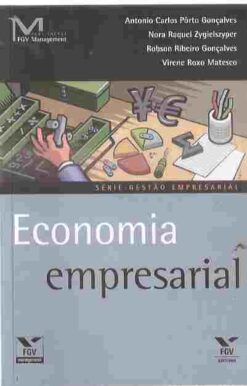 Economia Empresarial - Antonio Carlos Porto Gonçalves