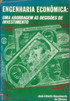 Engenharia Econômica Abordagem Ás Decisões de Investimento