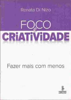Foco e Criatividade - Renata Di Nizo