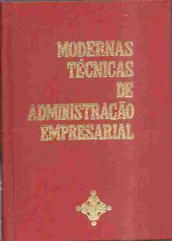 Modernas Técnicas de Administração Empresarial Volume 3