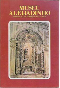 Museu Aleijadinho - Ouro Preto - Pe. Francisco Barroso Filho