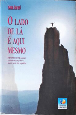 O Lado de Lá É Aqui Mesmo - Anna Gurgel