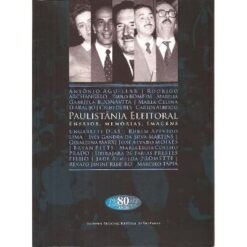 Paulistânia Eleitoral Ensaios, Memórias, Imagens - Varios