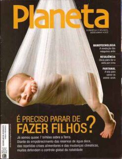 Planeta Nº 449 Fev de 2010 É Preciso Parar de Fazer Filhos?