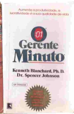 O Gerente Minuto - Kenneth Blanchard / Dr. Spencer Johnson