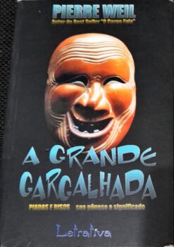 A Grande Gargalhada - Pierre Weil