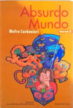 Absurdo Mundo Farsa 3 -   Mafra Carbonieri