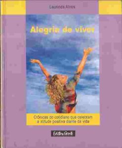 Alegria de Viver - Laurinda Alves