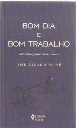 Bom Dia e Bom Trabalho Sabedoria para Todos os Dias