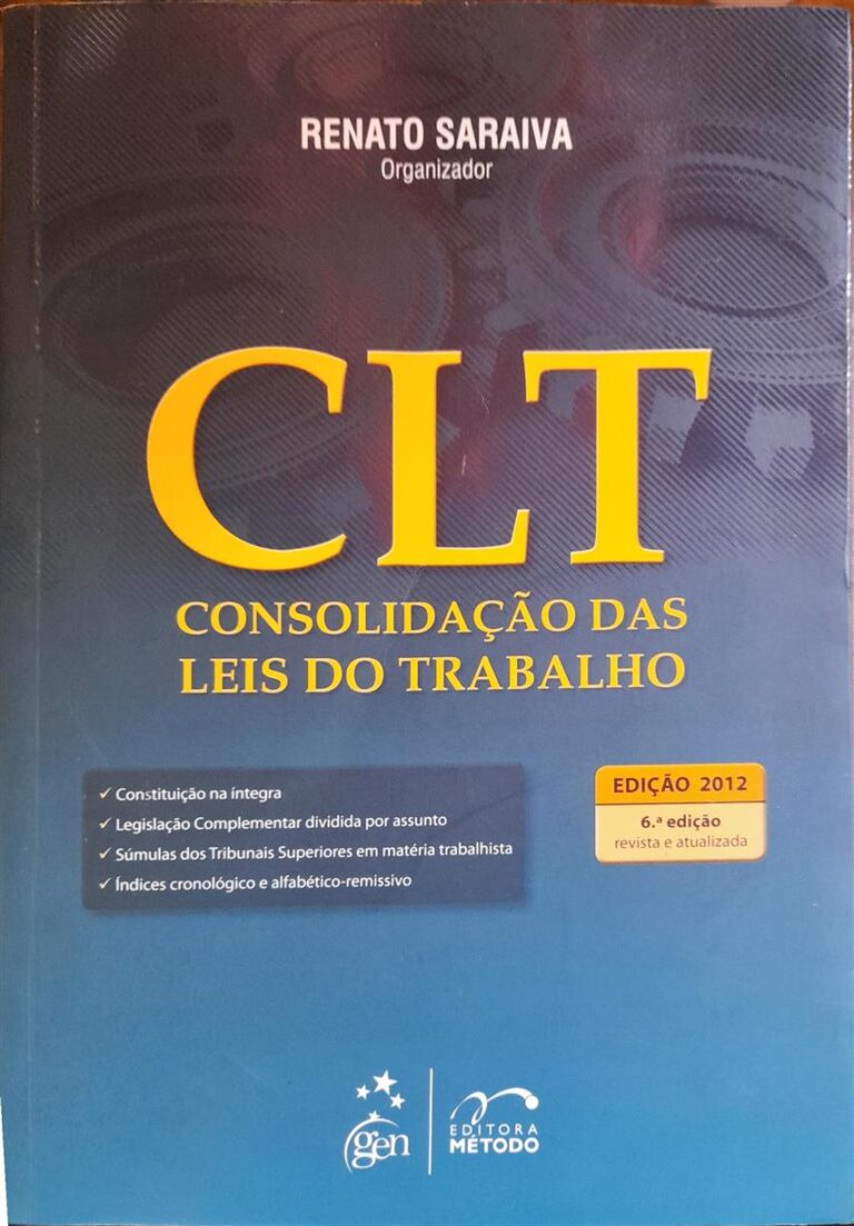 Clt Consolidação Das Leis Do Trabalho 6ª Edição Renato Saraiva Higino Cultural 7394