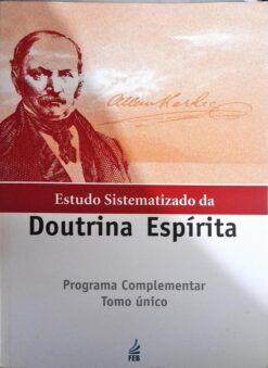 Estudo Sistematizado da Doutrina Espírita  Tomo 1 - 2ª Ed. 4ª Re.