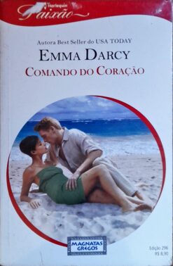 Comando do Coração - Emma Darcy Harlequin Paixão 286