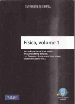 Física Volume 1 - Valdir Barbosa da Silva Junior e Outros