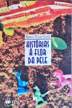 Histórias à Flor da Pele - Marco Túlio Costa