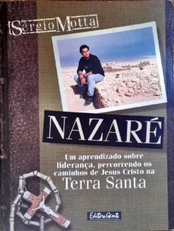 Nazaré um Aprendizado Sobre Liderança Percorrendo os Caminhos de Jesus