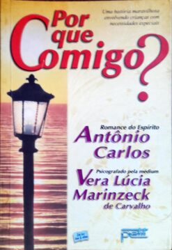 Por Que Comigo ? -  Antônio Carlos