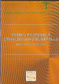 Prêmio Professor Orivaldo João Busarello Vol 4