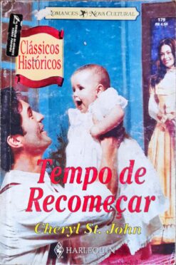 Tempo de Recomeçar - Cheryl St. John Clássicos Históricos 179