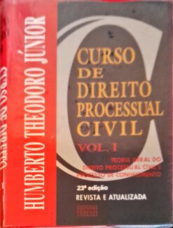 Curso de Direito Processual Civil Vol. 1 Humberto Theodoro Júnior 23ª