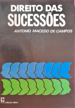 Direito das Sucessões - Antonio Macedo de Campos 2ª Edição