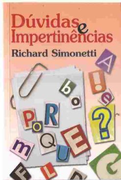 Dúvidas e Impertinências - Richard Simonetti