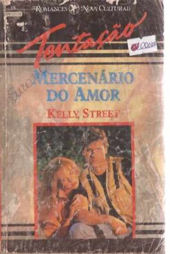 Mercenário do Amor - Kelly Street  Tentação 15