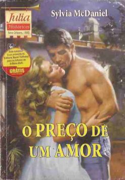 O Preço de um Amor - Sylvia Mcdaniel  Julia Históricos 1405