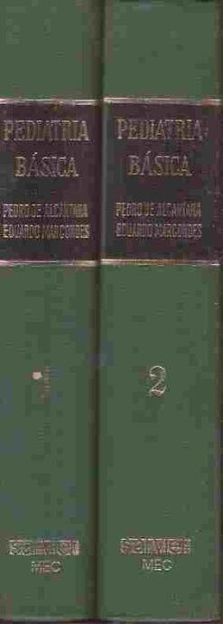 Pediatria Básica - Pedro de Alcântara e Eduardo Marcondes 2 Volumes