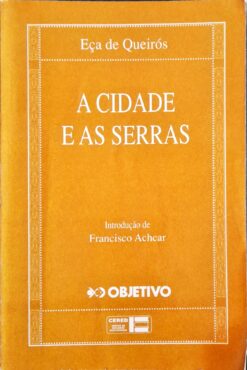 A Cidade e as Serras - Eça de Queirós Objetivo