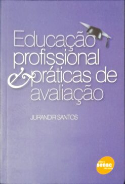 Educação Profissional e Práticas de Avaliação