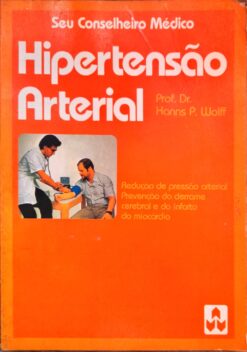 Hipertensão Arterial - Prof. Hanns P. Wolff