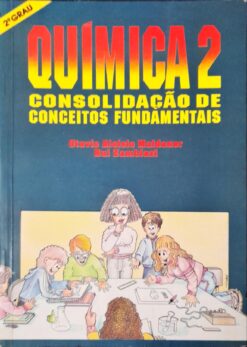 Química 2 Consolidação de Conceitos Fundamentais 2º Grau