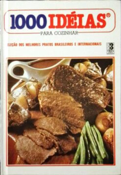 1000 Ideias para Cozinhar Volume 1