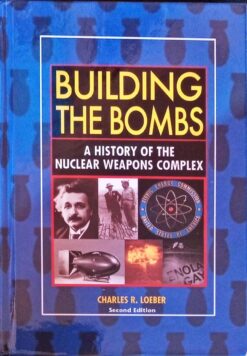 Building the Bombs - Charles R. Loeber