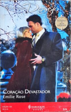 Coração Devastador - Emilie Rose Harlequin Desejo 130