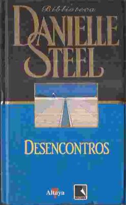 Desencontros - Danielle Steel