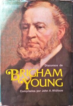 Discursos de Brigham Young - John A. Widtsoe