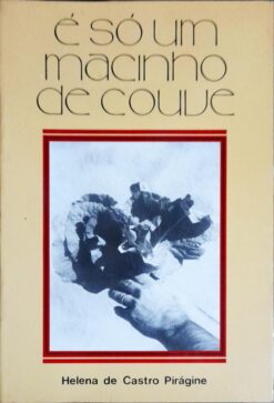 É Só um Macinho de Couve - Helena de Castro Pirágine