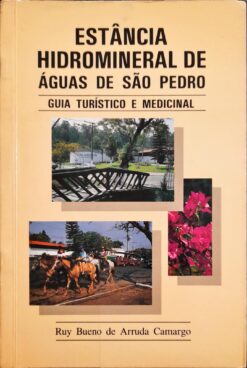Estância Hidromineral de Águas de São Pedro Guia Turístico e Medicinal