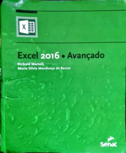 Excel 2016 Avançado - Maria Silvia Mendonça de Barros e Richard