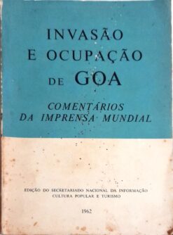 Invasão e Ocupação de Goa Comentários Imprensa Mundial